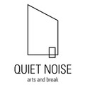 QUIET NOISE arts and breakがオープン