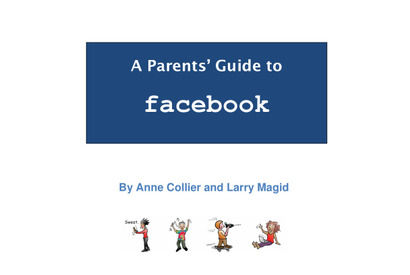 子どものためにFacebookを知ろう…米で両親のためのガイド公開 画像