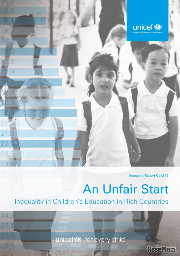 レポートカード15 不公平なスタート：先進国における子どもたちの教育格差（原題：An Unfair Start:Inequality in Children’s Education in Rich Countries）
