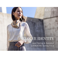 【Reflect】2026 Spring & Summer LOOKBOOK Vol.2『EVOLVE IDENTITY』を2月27日(金)よりWEBサイトにて公開