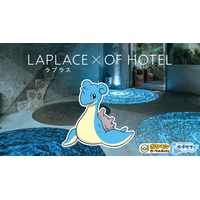 OF HOTEL×みやぎ応援ポケモン「ラプラス」　宮城の魅力を満喫できる「ラプラス」とのコラボルームが誕生。3月26日より宿泊予約受付開始